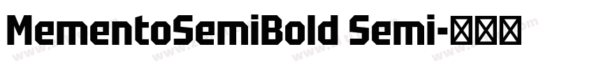 MementoSemiBold Semi字体转换 MementoSemiBold Semi字体转换